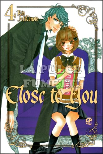 CLOSE TO YOU #     4